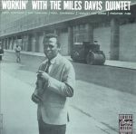 邁爾斯‧戴維斯五重奏：鬼斧神工 ( LP )<br>Miles Davis Quintet：Workin' With The Miles Davis Quintet